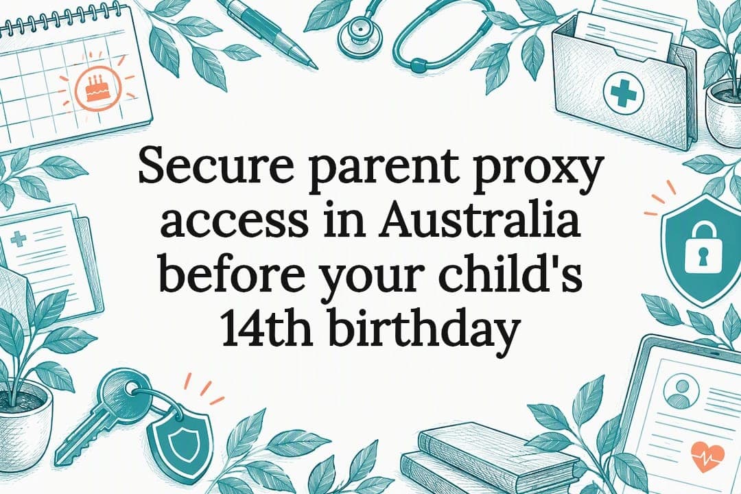 Secure parent proxy access in Australia before your child's 14th birthday